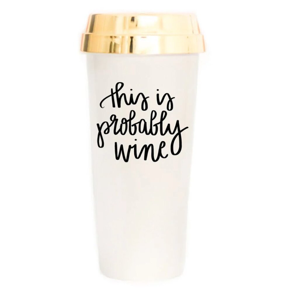 Sweet Water Decor "This is probably wine" Gold Wine Travel Mug